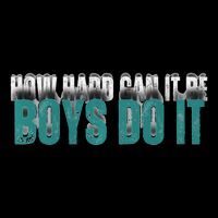 How Hard Can It Be Boy Do It Mousepad