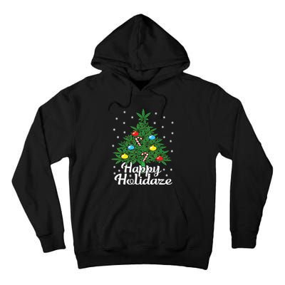 Happy Holidaze Cannabis Weed Leaf Christmas Tree Marijuana Tall Hoodie