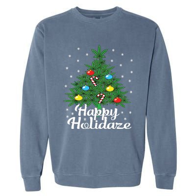 Happy Holidaze Cannabis Weed Leaf Christmas Tree Marijuana Garment-Dyed Sweatshirt