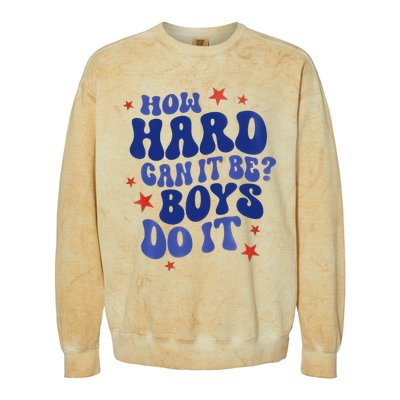 How Hard Can It Be Do It  Madam President 2024 Colorblast Crewneck Sweatshirt