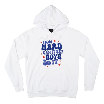 How Hard Can It Be Do It  Madam President 2024 Hoodie