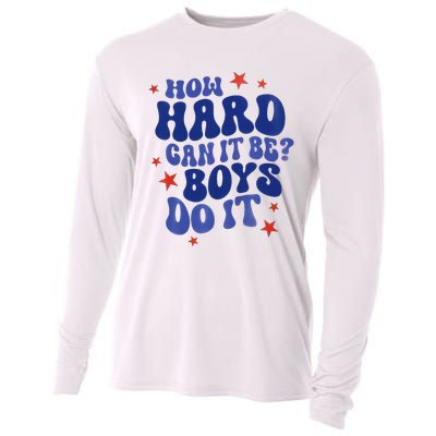 How Hard Can It Be Do It  Madam President 2024 Cooling Performance Long Sleeve Crew