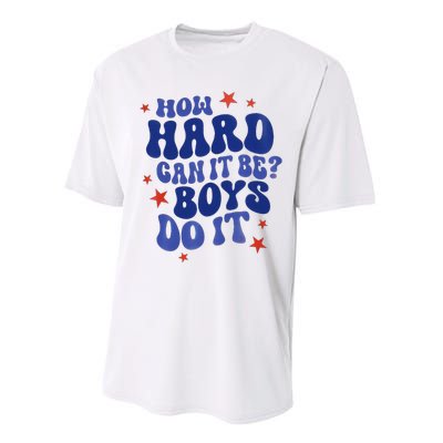 How Hard Can It Be Do It  Madam President 2024 Performance Sprint T-Shirt