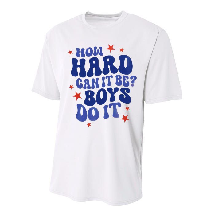 How Hard Can It Be Do It  Madam President 2024 Performance Sprint T-Shirt