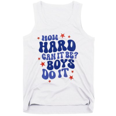 How Hard Can It Be Do It  Madam President 2024 Tank Top