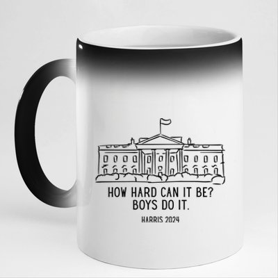 How Hard Can It Be Boys Do It Harris 2024 Political 11oz Black Color Changing Mug