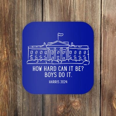 How Hard Can It Be Boys Do It Harris 2024 Political Coaster