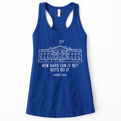 How Hard Can It Be Boys Do It Harris 2024 Political Womens Tank Top