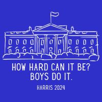 How Hard Can It Be Boys Do It Harris 2024 Political Baby Bodysuit