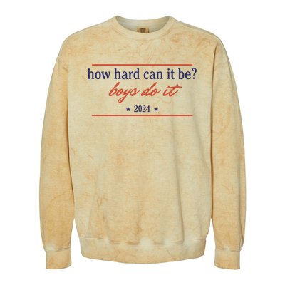 How Hard Can It Be Boy Do It 2024 Colorblast Crewneck Sweatshirt