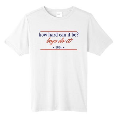 How Hard Can It Be Boy Do It 2024 Tall Fusion ChromaSoft Performance T-Shirt