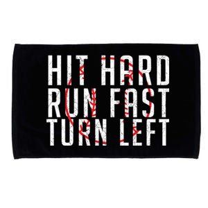 Hit Hard Cute Gift Run Fast Cute Gift Turn Left Cute Gift Funny Baseball Funny G Microfiber Hand Towel