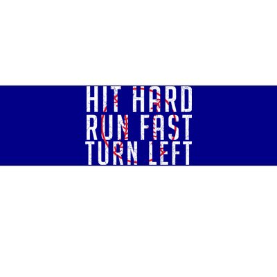 Hit Hard Cute Gift Run Fast Cute Gift Turn Left Cute Gift Funny Baseball Funny G Bumper Sticker