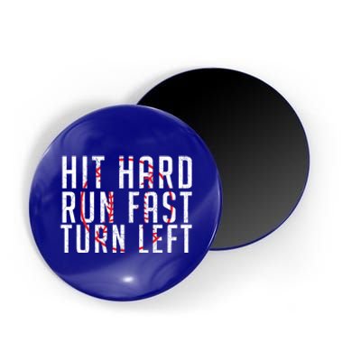 Hit Hard Cute Gift Run Fast Cute Gift Turn Left Cute Gift Funny Baseball Funny G Magnet