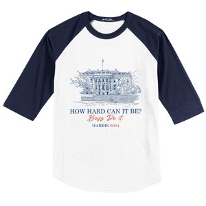 How Hard Can It Be B.O.Y.S Do It Harris 2024 Presidential Baseball Sleeve Shirt