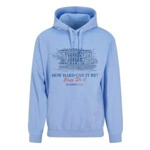 How Hard Can It Be B.O.Y.S Do It Harris 2024 Presidential Unisex Surf Hoodie