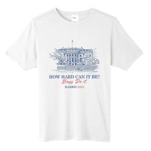 How Hard Can It Be B.O.Y.S Do It Harris 2024 Presidential Tall Fusion ChromaSoft Performance T-Shirt