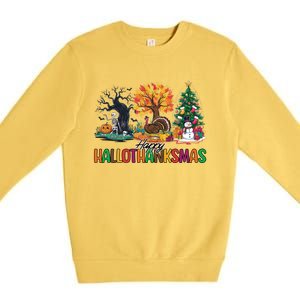 Happy Hallothanksmas Christmas Halloween Thanksgiving Premium Crewneck Sweatshirt