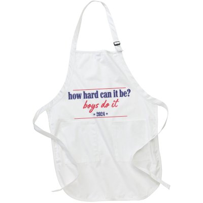 How Hard Can It Be Boy Do It 2024 Full-Length Apron With Pockets