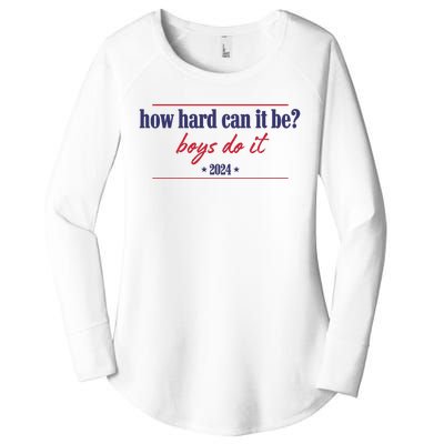 How Hard Can It Be Boy Do It 2024 Women's Perfect Tri Tunic Long Sleeve Shirt