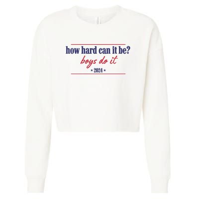 How Hard Can It Be Boy Do It 2024 Cropped Pullover Crew