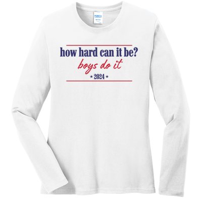 How Hard Can It Be Boy Do It 2024 Ladies Long Sleeve Shirt