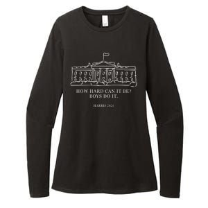 How Hard Can It Be Boys Do It 2024 Funny Election White House Womens CVC Long Sleeve Shirt