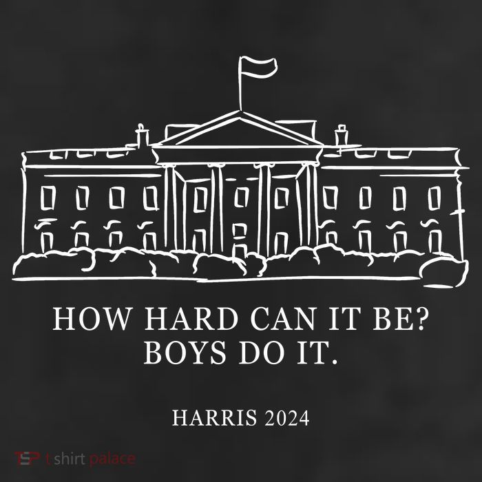 How Hard Can It Be Boys Do It 2024 Funny Election White House 25L Jumbo Tote