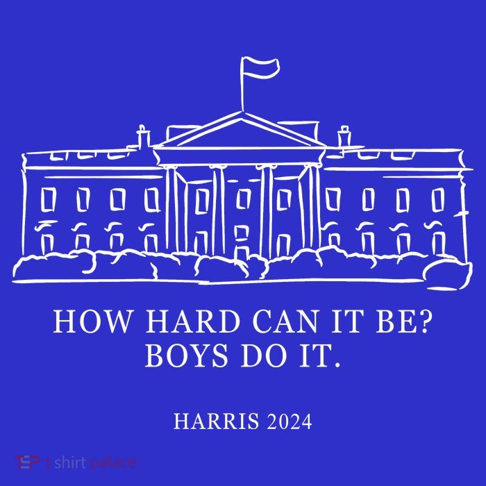 How Hard Can It Be Boys Do It 2024 Funny Election White House Baby Bodysuit