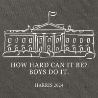 How Hard Can It Be Boys Do It 2024 Funny Election White House Cotton Canvas Backpack