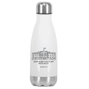 How Hard Can It Be Boys Do It 2024 Funny Election White House Stainless Steel Insulated Water Bottle