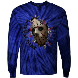 Halloween Horror Character Bitches Be Trippin Jason Tie-Dye Long Sleeve Shirt