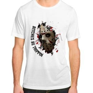 Halloween Horror Character Bitches Be Trippin Jason Adult ChromaSoft Performance T-Shirt