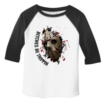 Halloween Horror Character Bitches Be Trippin Jason Toddler Fine Jersey T-Shirt