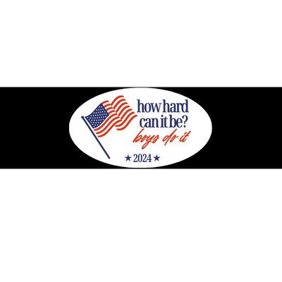 How Hard Can It Be Do It Sticker Bumper Sticker