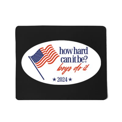 How Hard Can It Be Do It Sticker Mousepad