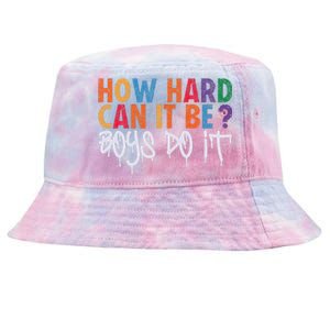 How Hard Can It Be Boy Do It 2024 Tie-Dyed Bucket Hat