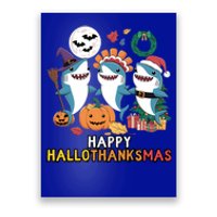 Happy Hallothanksmas Christmas Halloween Shark Thanksgiving Great Gift Poster