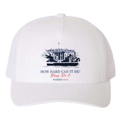 How Hard Can It Be Boy Do It 2024 Yupoong Adult 5-Panel Trucker Hat