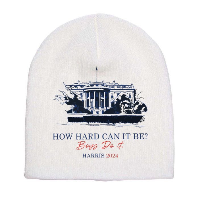 How Hard Can It Be Boy Do It 2024 Short Acrylic Beanie