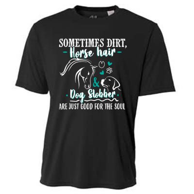 Horse Hair Dog Slobber Gift Riding Horse Cool Gift Cooling Performance Crew T-Shirt