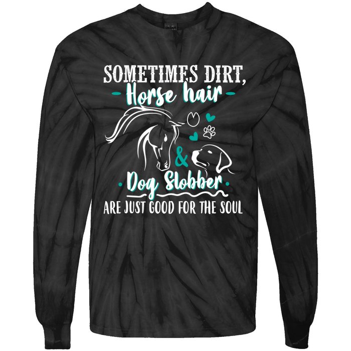 Horse Hair Dog Slobber Gift Riding Horse Cool Gift Tie-Dye Long Sleeve Shirt