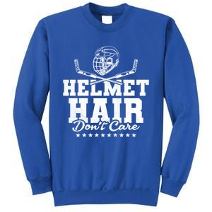 Helmet Hair Dont Care Hockey Gift Sweatshirt