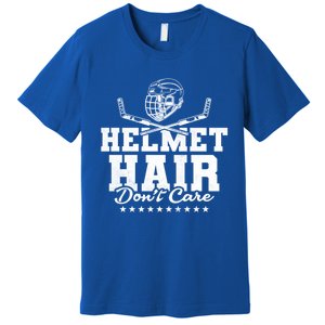 Helmet Hair Dont Care Hockey Gift Premium T-Shirt