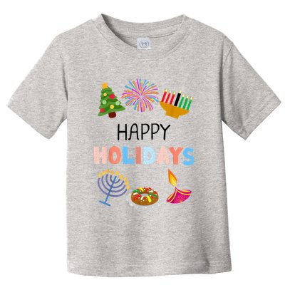 Happy Holidays Diwali Kwanzaa Hanukkah Christmas Toddler T-Shirt