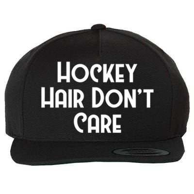 Hockey Hair Dont Care Goal Rink Hockey Sports Gift Wool Snapback Cap