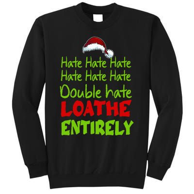 Hate Hate Double Hate Loathe Entirely Funny Christmas Santa Sweatshirt