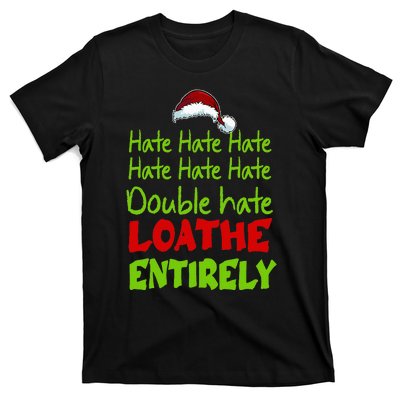 Hate Hate Double Hate Loathe Entirely Funny Christmas Santa T-Shirt