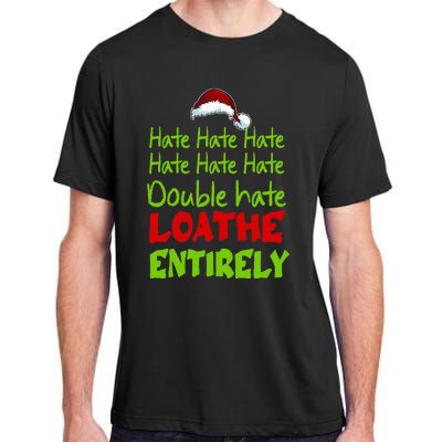 Hate Hate Double Hate Loathe Entirely Funny Christmas Santa Adult ChromaSoft Performance T-Shirt