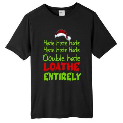 Hate Hate Double Hate Loathe Entirely Funny Christmas Santa Tall Fusion ChromaSoft Performance T-Shirt